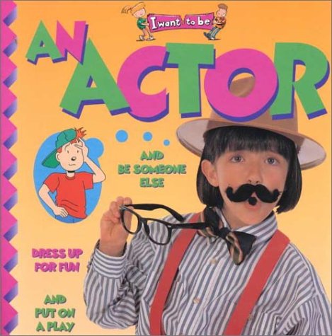 9781587280870: An Actor (I Want to be (Paperback Twocan))