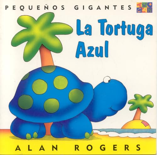 Stock image for La Tortuga Azul = Blue Tortoise for sale by ThriftBooks-Atlanta