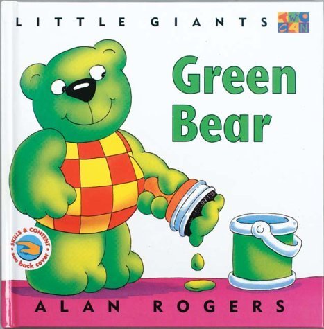 Green Bear (Little Giants) - Rogers, Alan