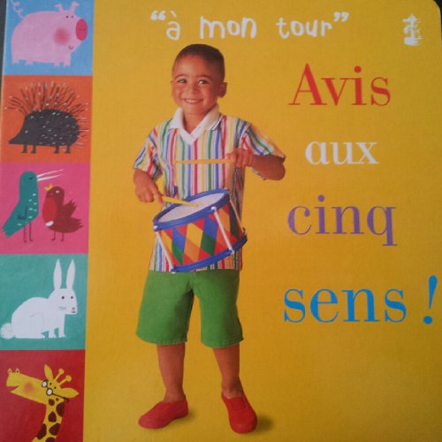 Avis Aux Cinq Sens/Sounds Like Smelly (A Mon Tour/My Turn) (French Edition) (9781587281686) by James, Diane; Bulloch, Ivan