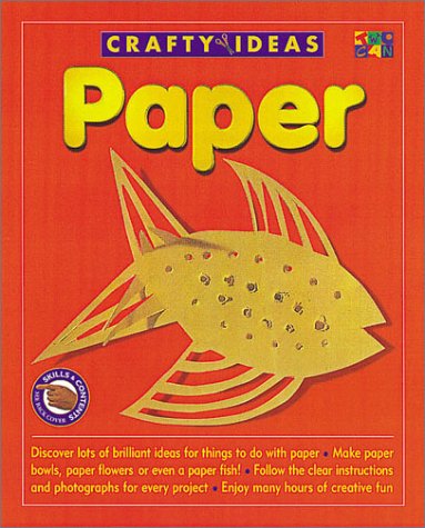Imagen de archivo de CRAFTY IDEAS - PAPER Discover Lots of Brilliant Ideas for Things to Do with Paper a la venta por Neil Shillington: Bookdealer/Booksearch