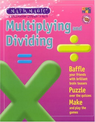 9781587282690: Multiplying and Dividing (Math Magic)