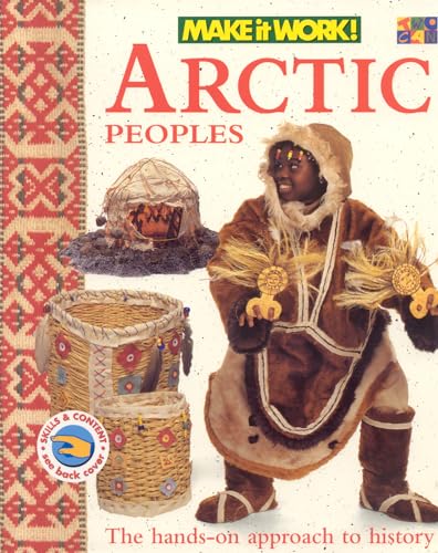 Stock image for Arctic Peoples (Make It Work! History) for sale by Booksavers of MD