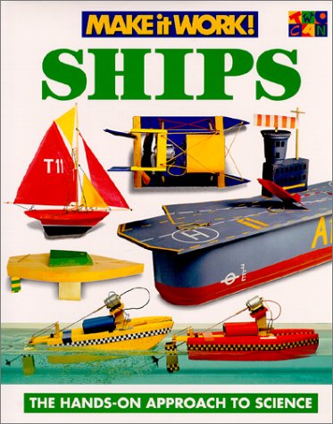 Imagen de archivo de Ships : The Hands-on Approach to Science a la venta por Better World Books