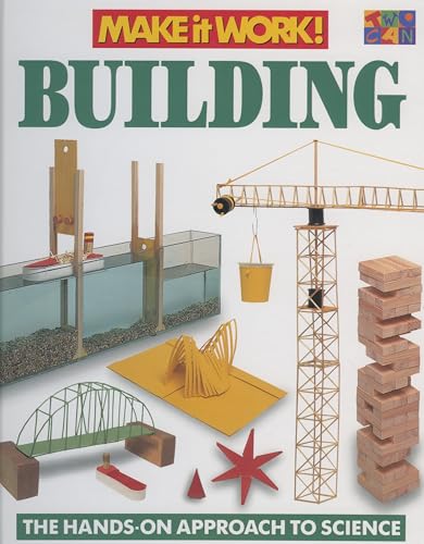 Imagen de archivo de Building : The Hands-on Approach to Science a la venta por Better World Books: West