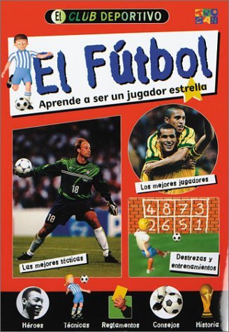 Stock image for El Futbol (Soccer) for sale by Hawking Books