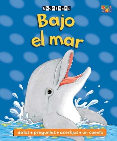 Stock image for Bajo el Mar : Under the Sea for sale by Better World Books: West