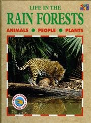 Imagen de archivo de Life in the Rain Forests : Animals People Plants a la venta por Better World Books: West