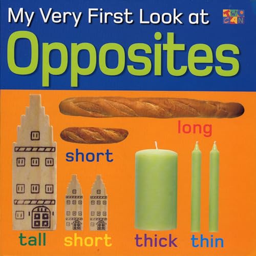 9781587285912: My Very First Look at Opposites