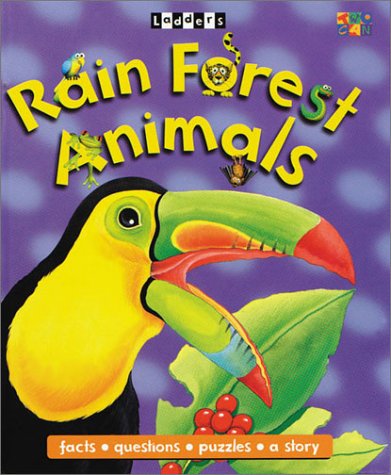 Imagen de archivo de Rain Forest Animals (Ladders) a la venta por Irish Booksellers