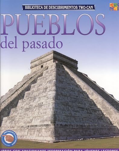 Imagen de archivo de Pueblos Del Pasado (Discovery Guides ("Ancient Peoples")) a la venta por Booksavers of MD
