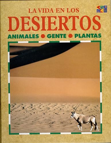 Stock image for Los Desiertos : Animales, Gente, Plantas for sale by Better World Books: West