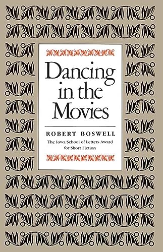 Stock image for Dancing in the Movies (Iowa Short Fiction Award) for sale by Midtown Scholar Bookstore