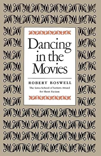 Stock image for Dancing in the Movies (Iowa Short Fiction Award) for sale by Ergodebooks