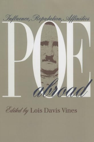 Beispielbild fr Poe Abroad: Influence Reputation Affinities zum Verkauf von Midtown Scholar Bookstore