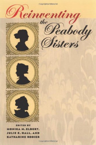 Beispielbild fr Reinventing the Peabody Sisters zum Verkauf von ThriftBooks-Dallas