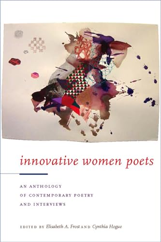 Stock image for Innovative Women Poets: An Anthology of Contemporary Poetry and Interviews for sale by ThriftBooks-Dallas