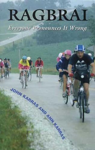 9781587295386: RAGBRAI: Everyone Pronounces It Wrong (Bur Oak Book)