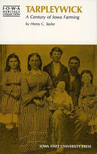 9781587295430: Tarpleywick: A Century of Iowa Farming (Bur Oak Book)