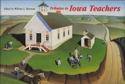 9781587295485: Tributes to Iowa Teachers (Bur Oak Book)