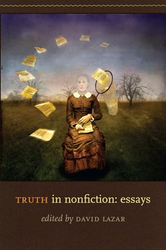 Stock image for Truth in Nonfiction : Essays for sale by Better World Books