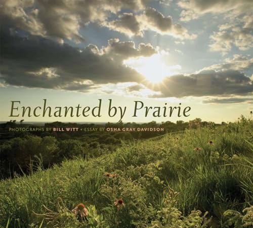 Beispielbild fr Enchanted by Prairie (Bur Oak Book) zum Verkauf von Your Online Bookstore