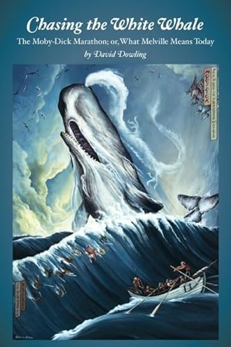 Beispielbild fr Chasing the White Whale : The Moby-Dick Marathon; or, What Melville Means Today zum Verkauf von Better World Books