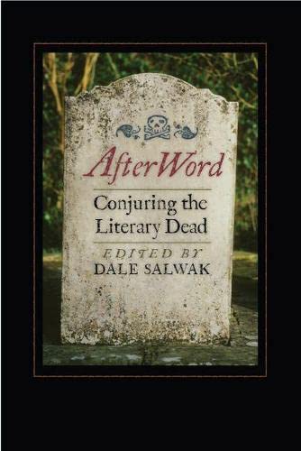 Stock image for AfterWord: Conjuring the Literary Dead for sale by Reliant Bookstore