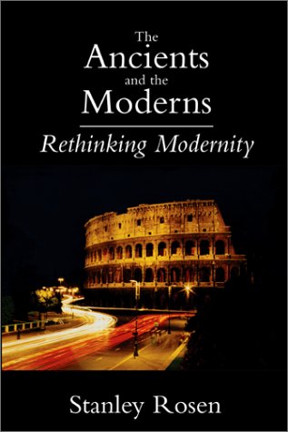 9781587310249: The Ancients and the Moderns: Rethinking Modernity