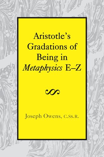 Stock image for Aristotle's Gradations of Being in Metaphysics E-Z for sale by Blackwell's