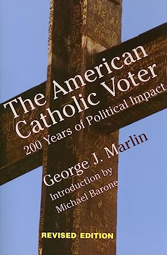 Stock image for The American Catholic Voter : 200 Years of Political Impact for sale by Better World Books