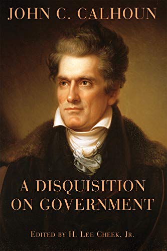 9781587311857: A Disquisition on Government