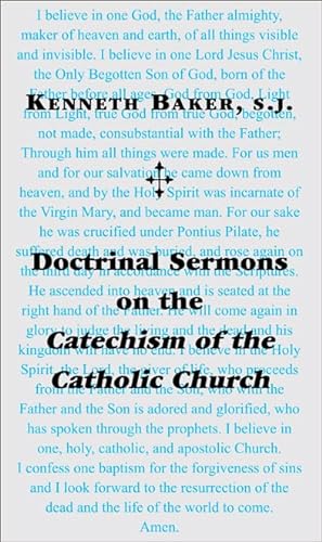 Stock image for Doctrinal Sermons on the Catechism of the Catholic Church. for sale by Orrin Schwab Books