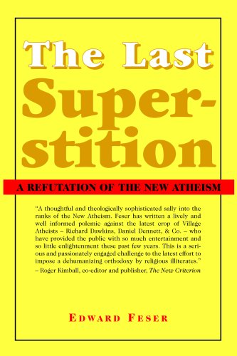 Stock image for The Last Superstition: A Refutation of the New Atheism for sale by HPB-Red