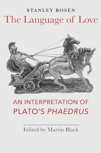 The Language of Love: An Interpretation of Plato's Phaedrus (Hardback) - Stanley Rosen