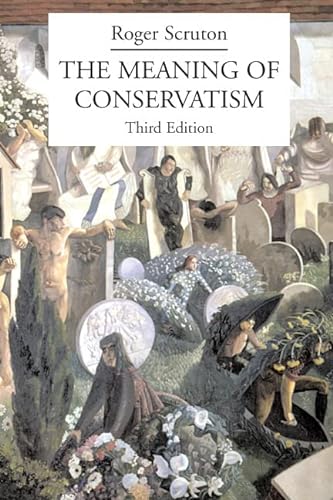 9781587315039: The Meaning of Conservatism