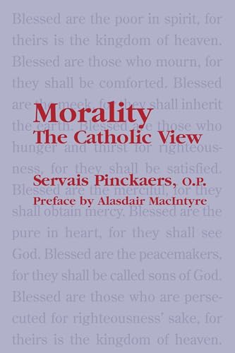 Beispielbild fr Morality : The Catholic View zum Verkauf von Better World Books