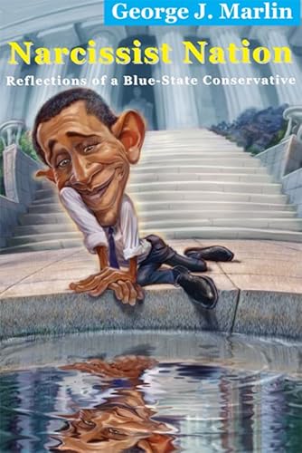 Beispielbild fr Narcissist Nation: Reflections of a Blue-State Conservative zum Verkauf von Wonder Book