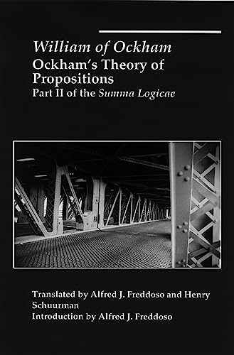 Stock image for Ockham's Theory of Propositions: Part II of the Summa Logicae for sale by GF Books, Inc.