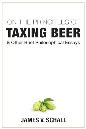 Beispielbild fr On the Principles of Taxing Beer zum Verkauf von Blackwell's