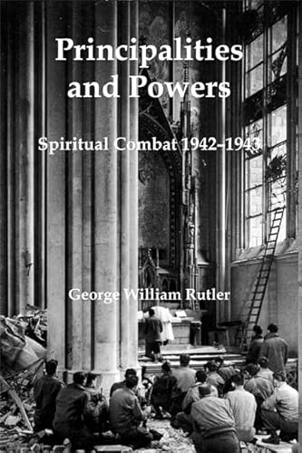 Beispielbild fr Principalities and Powers: Spiritual Combat 1942-1943 zum Verkauf von Strand Book Store, ABAA