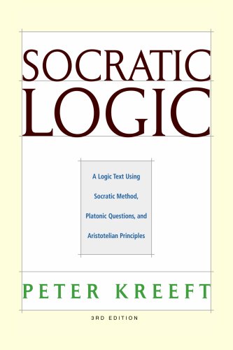 9781587318054: Socratic Logic 3e: A Logic Text Using Socratic Method, Platonic Questions, and Aristotelian Principles