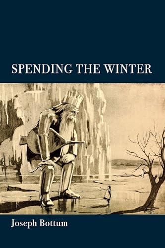 Stock image for Spending the Winter: A Poetry Collection for sale by GF Books, Inc.