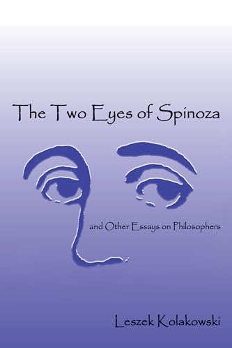 The Two Eyes of Spinoza (9781587318757) by Leszek Kolakowski; Zbigniew Janowski; Agnieszka Kolakowska