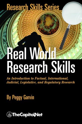 Beispielbild fr Real World Research Skills: An Introduction to Factual, International, Judicial, Legislative, and Regulatory Research zum Verkauf von ThriftBooks-Atlanta