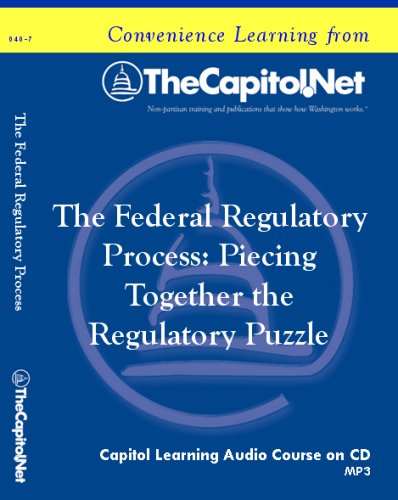 The Federal Regulatory Process: Piecing Together the Regulatory Puzzle (9781587330407) by TheCapitol.Net