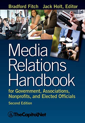 Beispielbild fr Media Relations Handbook for Government, Associations, Nonprofits, and Elected Officials, 2e zum Verkauf von SecondSale