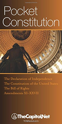 Beispielbild fr Pocket Constitution: The Declaration of Independence, the Constitution of the United States, the Bill of Rights, Amendmentsxi-xxvii zum Verkauf von Front Cover Books