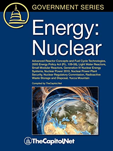 Beispielbild fr Energy Nuclear Advanced Reactor Concepts and Fuel Cycle Technologies, 2005 Energy Policy ACT PL 10958, Light Water Reac zum Verkauf von PBShop.store US