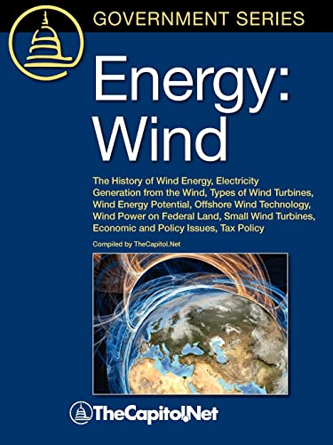 Beispielbild fr Energy: Wind: The History of Wind Energy; Electricity Generation from the Wind; Types of Wind Turbines; Wind Energy Potential; zum Verkauf von Ria Christie Collections